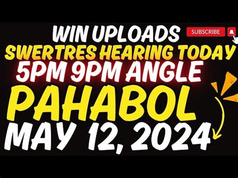 swertres hearing may 12 2024|SWERTRES HEARING TODAY ANGLE PAHABOL 5PM 9PM .